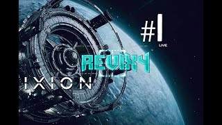 IXION™ CAMPAIGN  SURVIVAL 🔴LIVE quotREBOOT HUMANITYquot  1 [upl. by Ginnifer]