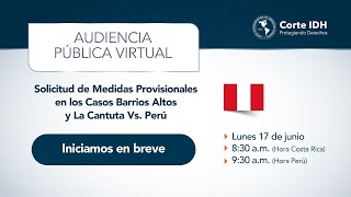 Audiencia Pública Solicitud Medidas Provisionales en los Casos Barrios Altos y La Cantuta Vs Perú [upl. by Folger]