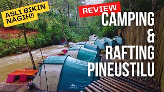 nyobain CAMPING amp RAFTING di Pineus Tilu emang boleh seasyik ini  PANGALENGAN BANDUNG [upl. by Ynavoeg]