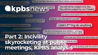 Part 2 Threats profanity accusations skyrocketing at public meetings KPBS analysis shows [upl. by Cowey]