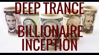 Deep Trance Hypnosis Become a Billionaire Inception Mind Seed Your Inner Billionaire Series 3 [upl. by Asquith]