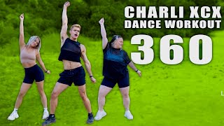 Charli XCX  360  Dance Workout [upl. by Mayes998]