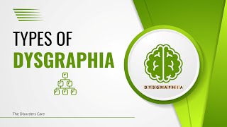 What are the Types of Dysgraphia  Learning Disabilities [upl. by Wolfe140]