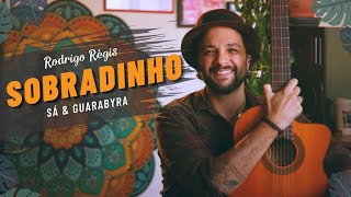 Sá amp Guarabyra Sobradinho Cover por Rodrigo Régis [upl. by Josselyn]