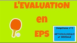 EVALUATION en EPS  Compétence n°2 méthodologique et sociale  EPS au collège Louis Lumière [upl. by Reger]