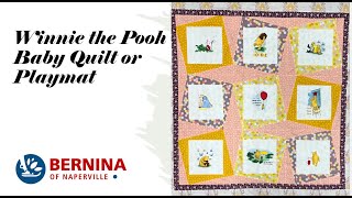 Winnine the Pooh Embroidered Baby Quilt [upl. by Atram]