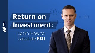 Return on Investment Learn How to Calculate ROI [upl. by Tteragram]