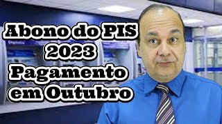 Abono do PIS 2023 Pagamento em Outubro [upl. by Hoover645]