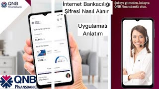 QNB FİNANSBANK MOBİL BANKACILIK  MOBİL BANKACILIK ŞİFRESİ NASIL ALINIR [upl. by Annua]