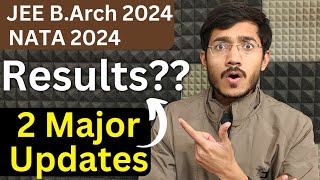 JEE BArch 2024 Results  NATA 2024 Registration Dates Updates 🔥🔥 [upl. by Eecal425]