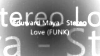 Edward Maya  Stereo Love Funk Remix [upl. by Enoved]