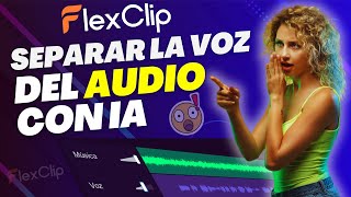 🎶✨Cómo Separar Voz y Música de Fondo con FlexClip ¡Fácil y Rápido 🎶🎙️ [upl. by Curley]