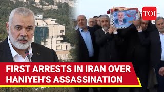 Haniyeh Killing Angry Iran Makes First Arrests IRGC Officials Senior Military Men In The Dock [upl. by Karame27]