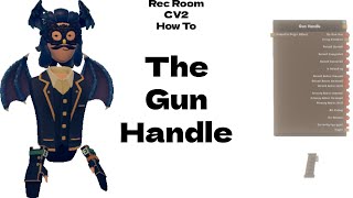 How to use the Gun Handle in Rec Room For Beginners  A Rec Room CV2 Beginner Tutorial [upl. by Cressler533]