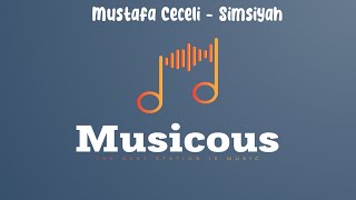 Mustafa Ceceli  Simsiyah SözleriLyrics [upl. by Rasia]