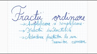 Fractii ordinare 2  Amplificare Simplificare Aducerea la acelasi numitor [upl. by Morrill903]