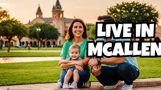 5 Reasons to live in McAllen Texas [upl. by Akienaj]