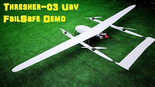 Failsafe Demo  Thresher03 Uav For Mapping And Surveillance [upl. by Onej389]