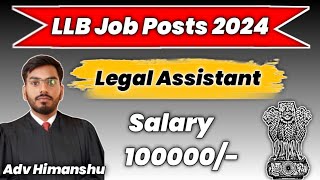 LLB Job Posts Vacancy 2024  Legal Assistant Bumper Vacancy advocate newjob2024 [upl. by Melvyn]