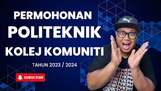 PERMOHONAN KEMASUKAN KE POLITEKNIK amp KOLEJ KOMUNITI 20232024 [upl. by Fraase322]