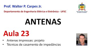 Aula 23  Antena impressa projeto simplificado casamento de impedâncias e polarização circular [upl. by Hyman]