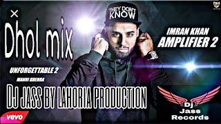 Amplifier  dhol mix song  Arman khan  feat  Lahoria production latest punjabi song [upl. by Lamoree631]