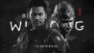 ONE LAST DAY  BLACK MYTH WUKONG DAY 11  18 STREAM  EAGLE GAMING [upl. by Stedman]