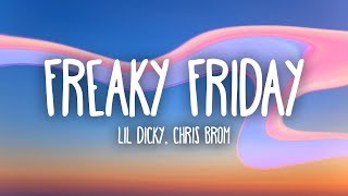 Lil Dicky  Freaky Friday Lyrics ft Chris Brown [upl. by Ichabod69]