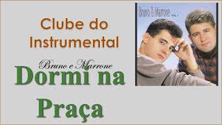 Dormi na Praça  Bruno e Marrone  Instrumental [upl. by Broderic]