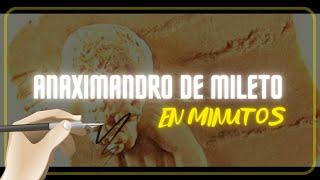 ANAXIMANDRO DE MILETO en minutos [upl. by Keraj]