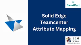 Solid Edge Teamcenter Attribute Mapping  PLM Nordic [upl. by Dachi322]