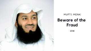 Beware of Fraud  Mufti Menk [upl. by Spohr]