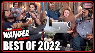 The Wanger Shows Top 22 Moments of 2022 [upl. by Ahsekan]