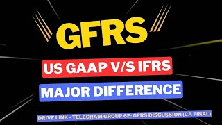 GFRS  US GAAP vs IFRS  Difference [upl. by Toby]