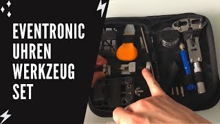 Eventronic  Uhrenwerkzeug Set  UNBOXING test [upl. by Ikik]