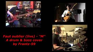 Faut oublier  M a drum amp bass cover by Frantz59 [upl. by Farnsworth417]