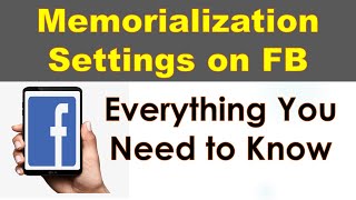 Facebook Memorialize Account Settings  Everything You Need to Know about FB Account after Death [upl. by Judon]