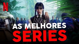 10 MELHORES SÉRIES NA NETFLIX 2022 [upl. by Zerlina]