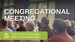 UUS Congregational Meeting May 19th 2024 [upl. by Aloivaf]