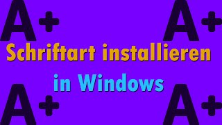 Tutorial Windows Schriftart installieren [upl. by Ijok242]