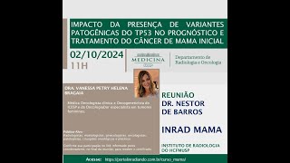 Impacto da Presença de Variantes Patogênica TP53 no Prognóstico Tratamento do Câncer de Mama Inicial [upl. by Adnilav]