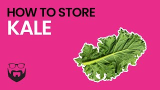 How to Store Kale [upl. by Warfeld677]