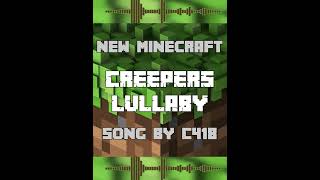 New Minecraft Song by C418 Created with AI  CREEPERS LULLABY [upl. by Bil]