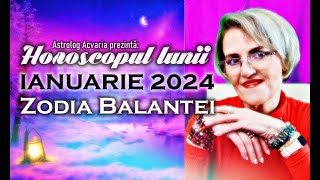 BALANTA ♎ Deschideti fereastra ⭐Horoscopul lunii IANUARIE 2024 [upl. by Hole]