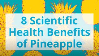 8 POWERFUL Reasons Why You Should Eat Pineapples Every Day [upl. by Llevram]