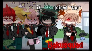 If Deku joined the Bakusquad ll Bakudeku ll MHABNHA ll Gacha Club ll mini movie ll [upl. by Bal]