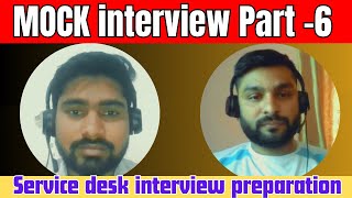 Service Desk Mock interview part 6 by callmepandeyji interviewtips [upl. by Halak]