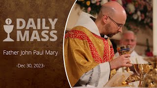 Catholic Daily Mass  Daily TV Mass  December 30 2023 [upl. by Issie]