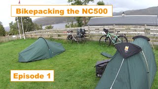 Bikepacking the NC500  Episode 1 [upl. by Yatnuahs]