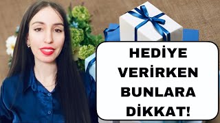 HEDİYE ALMA VERME GÖRGÜ KURALLARI  Hediye Seçerken Dikkat Edilmesi Gerekenler [upl. by Alfons]